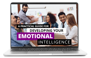 A Practical Guide for Developing Your Emotional Intelligence
