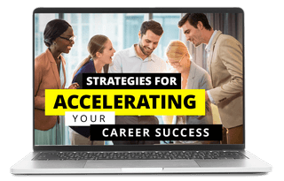 Strategies for Accelerating Your Career Success