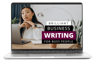 Brilliant Business Writing for Busy People